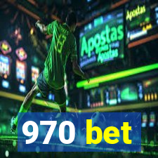 970 bet